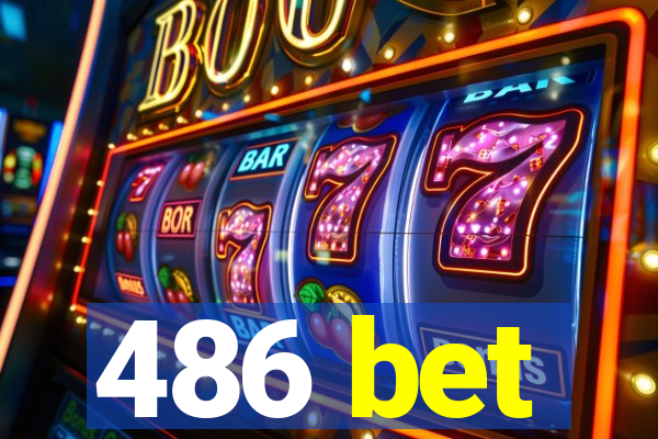 486 bet